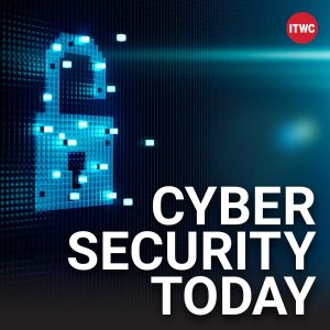 cyber-security-today-podcast